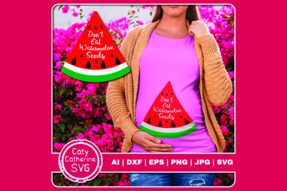 Don t Eat Watermelon Seeds Graphics for Crafts