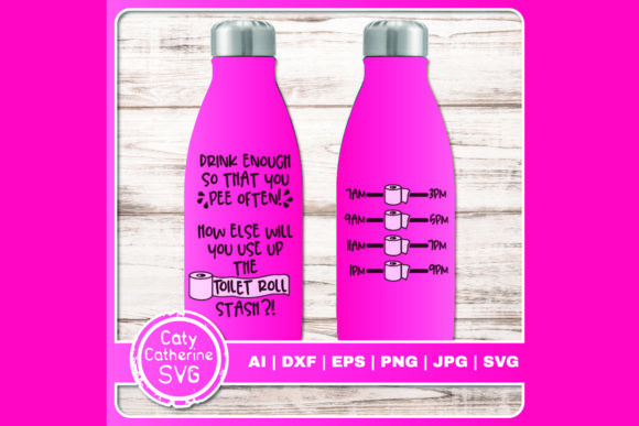 Drink Enough So That You Pee Often Graphics for Crafts