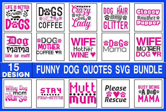 Funny Dog Quotes SVG Designs Bundle for Graphics and Crafts