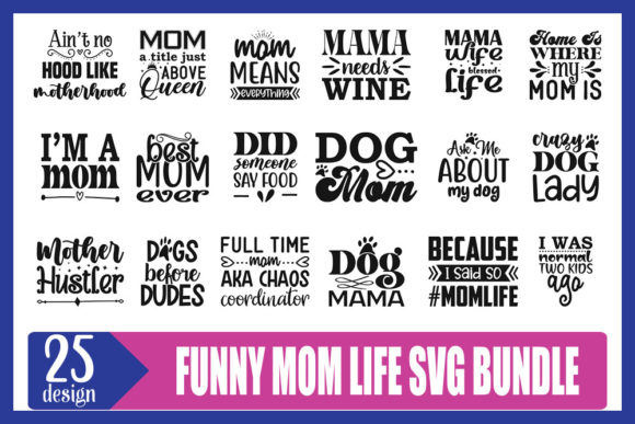 Funny Mom Life Svg Designs Bundle: Graphics for Crafts