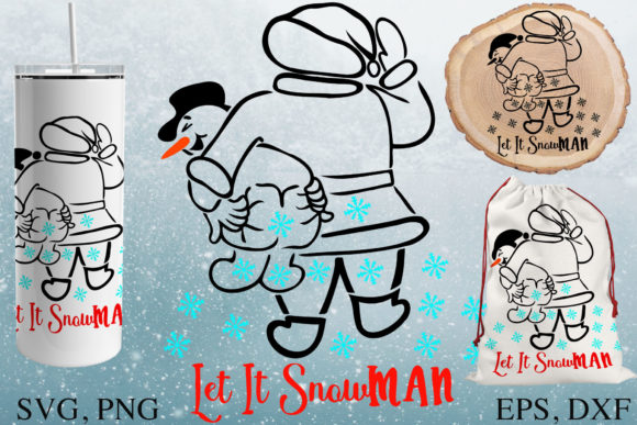 Let It Snowman SVG Graphics for Crafts and Content